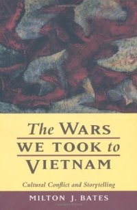 cover of the book The Wars We Took to Vietnam: Cultural Conflict and Storytelling