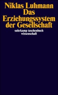 cover of the book Das Erziehungssystem der Gesellschaft  german