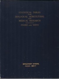 cover of the book Statistical Tables for Biological, Agricultural and Medical Research, Sixth Edition