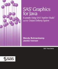 cover of the book SAS Graphics for Java: Examples Using SAS Appdev Studio and the Output Delivery System