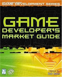 cover of the book Game Developer's Market Guide