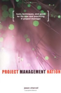 cover of the book Project Management Nation: Tools, Techniques, and Goals for the New and Practicing It Project Manager