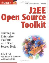 cover of the book J2EE Open Source Toolkit: Building an Enterprise Platform with Open Source Tools (Java Open Source Library)