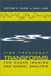 cover of the book Time-Frequency Transforms for Radar Imaging and Signal Analysis