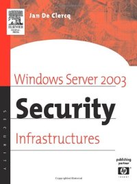 cover of the book Windows Server 2003 Security Infrastructures: Core Security Features of Windows.NET