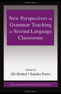 cover of the book New Perspectives on Grammar Teaching in Second Language Classrooms (ESL and Applied Linguistics Professional Series)