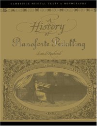 cover of the book A History of Pianoforte Pedalling