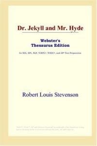 cover of the book Dr. Jekyll and Mr. Hyde (Webster's Thesaurus Edition)