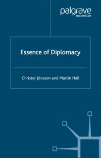 cover of the book Essence of Diplomacy (Studies in Diplomacy and International Relations)