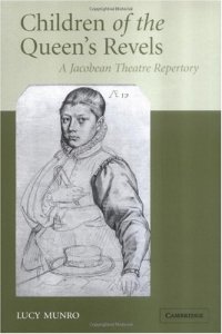 cover of the book Children of the Queen's Revels: A Jacobean Theatre Repertory