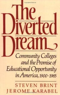 cover of the book The Diverted Dream: Community Colleges and the Promise of Educational Opportunity in America, 1900-1985