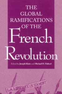 cover of the book Global Ramifications of the French Revolution (Woodrow Wilson Center Press)