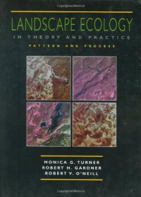 cover of the book Landscape Ecology in Theory and Practice: Pattern and Process