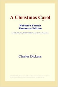 cover of the book A Christmas Carol (Webster's French Thesaurus Edition)