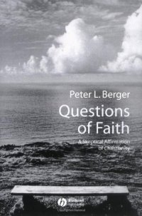 cover of the book Questions of Faith: A Skeptical Affirmation of Christianity