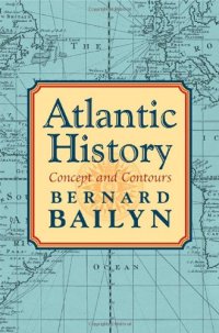 cover of the book Atlantic History: Concept and Contours