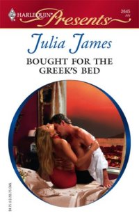 cover of the book Bought For The Greek's Bed (Greek Tycoons) (Harlequin Presents # 2645)