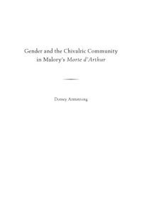 cover of the book Gender and the Chivalric Community in Malory's Morte d'Arthur