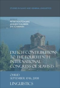 cover of the book Dutch Contributions to the Fourteenth International Congress of Slavists: Dutch Contributions to the Fourteenth International Congress of Slavists. (Studies in Slavic and General Linguistics)