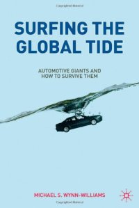 cover of the book Surfing the Global Tide: Automotive Giants and How to Survive Them