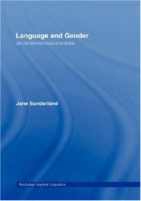 cover of the book Language and Gender: An Advanced Resource Book (Routledge Applied Linguistics)