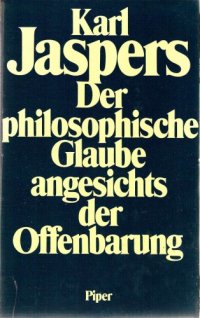 cover of the book Der philosophische Glaube angesichts der Offenbarung