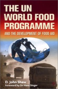 cover of the book The UN World Food Programme and the Development of Food Aid