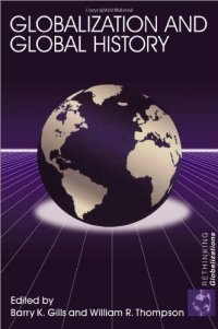 cover of the book Globalization and Global History (Rethinking Globalizations)