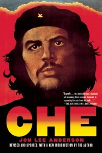 cover of the book Che Guevara: A Revolutionary Life