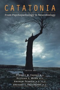 cover of the book Catatonia: From Psychopathology to Neurobiology