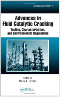 cover of the book Advances in Fluid Catalytic Cracking: Testing, Characterization, and Environmental Regulations (Chemical Industries)