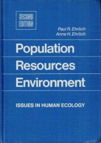 cover of the book Population, Resources, Environment: Issues in Human Ecology (A Series of books in biology)