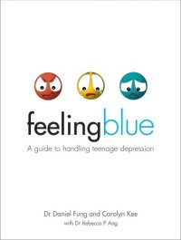 cover of the book Feeling Blue: A Guide to Handling Teenage Depression