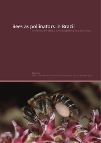 cover of the book Bees as pollinators in Brazil : assessing the status and suggesting best practices ; proceedings of the Workshop on São Paulo Declaration on Pollinators Plus 5 Forum, held in São Paulo, Brazil, 27th - 31st October 2003