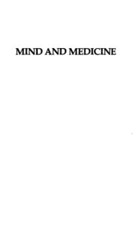 cover of the book Mind and Medicine: Problems of Explanation and Evaluation in Psychiatry and the Biomedical Sciences