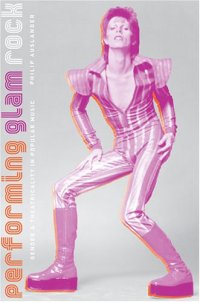 cover of the book Performing Glam Rock: Gender and Theatricality in Popular Music