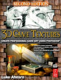 cover of the book 3D Game Textures, Second Edition: Create Professional Game Art Using Photoshop