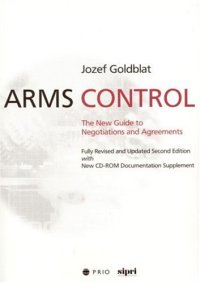 cover of the book Arms Control: The New Guide to Negotiations and Agreements with New CD-ROM Supplement (International Peace Research Institute, Oslo, 258)