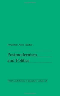 cover of the book Postmodernism and Politics (Theory and History of Literature)