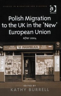 cover of the book Polish Migration to the UK in the 'New' European Union (Studies in Migration and Diaspora)