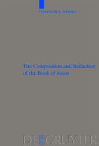 cover of the book Composition and Redaction of the Book of Amos (Beihefte Zur Zeitschrift Fa1 4r die Alttestamentliche Wissen)