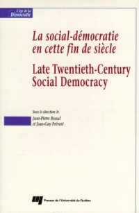 cover of the book La social-democratie en cette fin de siecle =: Late Twentieth-Century social democracy (L'Age de la democratie) (French Edition)