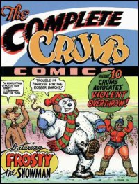 cover of the book The Complete Crumb Comics, Vol. 10: Crumb Advocates Violent Overthrow