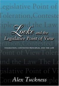 cover of the book Locke and the Legislative Point of View: Toleration, Contested Principles, and the Law