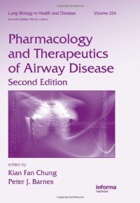 cover of the book Pharmacology and Therapeutics of Airway Disease, Second Edition, Volume 234 (Lung Biology in Health and Disease)