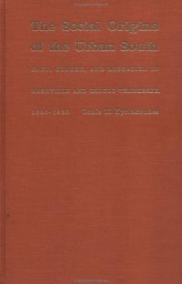 cover of the book The Social Origins of the Urban South: Race, Gender, and Migration in Nashville and Middle Tennessee, 1890-1930