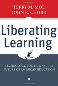 cover of the book Liberating Learning: Technology, Politics, and the Future of American Education