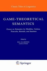 cover of the book Game-Theoretical Semantics: Essays on Semantics by Hintikka, Carlson, Peacocke, Rantala, and Saarinen