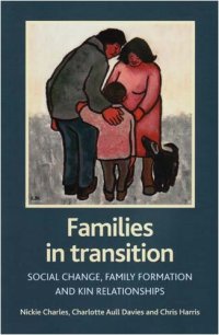 cover of the book Families in Transition: Social Change, Family Formation and Kin Relationships