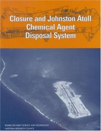 cover of the book Closure and Johnston Atoll Chemical Agent Disposal System (Compass series)